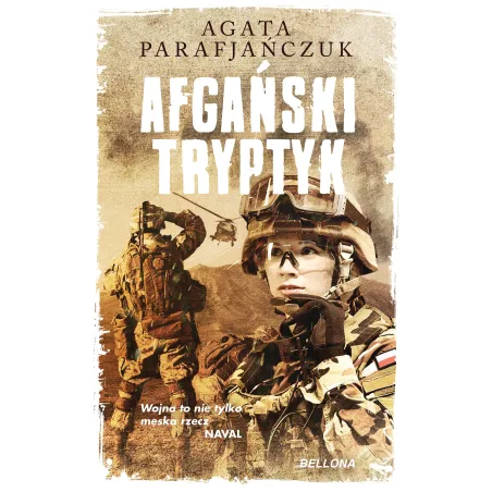 AFGAŃSKI TRYPTYK Agata Parafjańczuk - Bellona