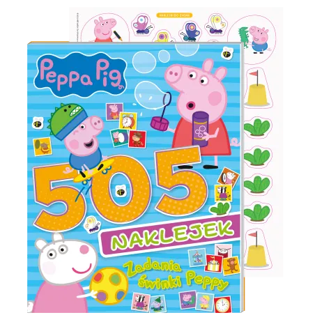 ŚWINKA PEPPA. ZADANIA ŚWINKI PEPPY. 505 NAKLEJEK
