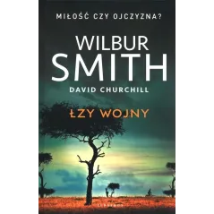 ŁZY WOJNY Wilbur Smith