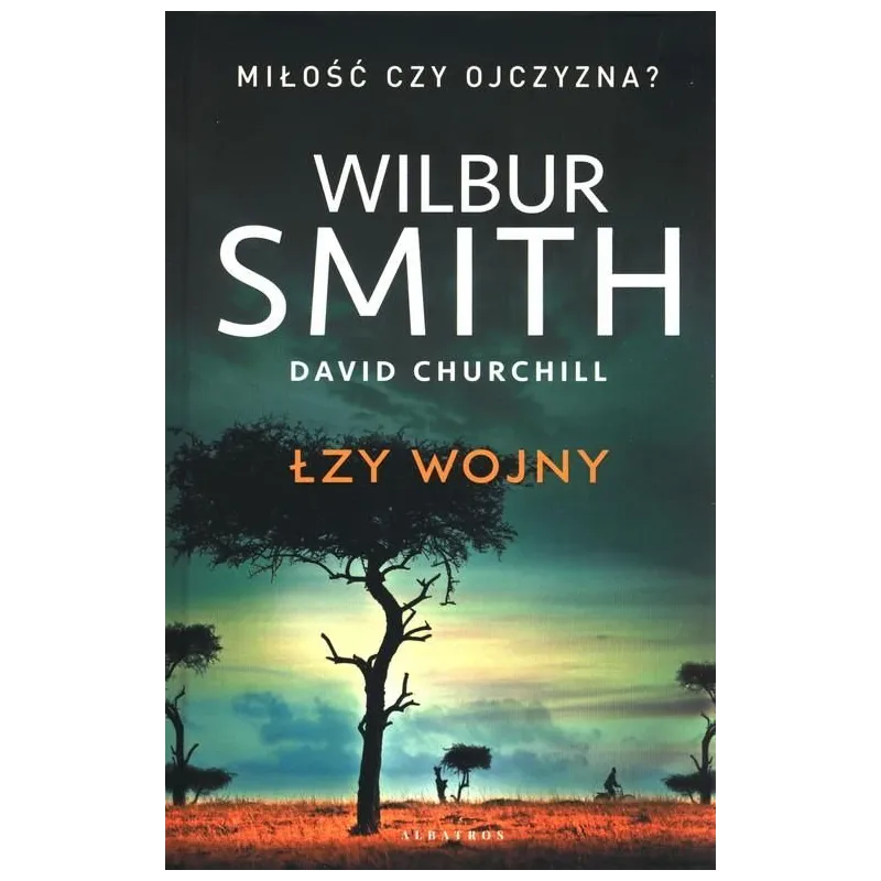 ŁZY WOJNY Wilbur Smith