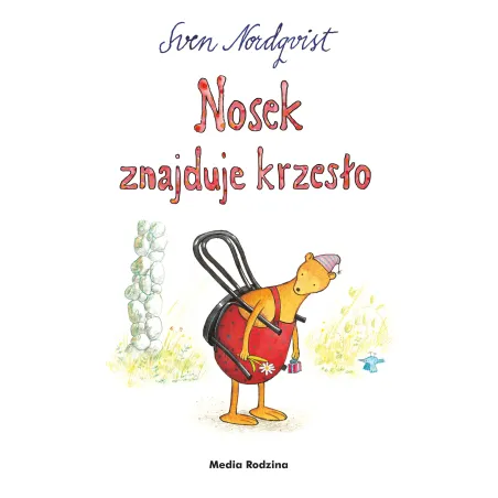 NOSEK ZNAJDUJE KRZESŁO Sven Nordqvist - Media Rodzina