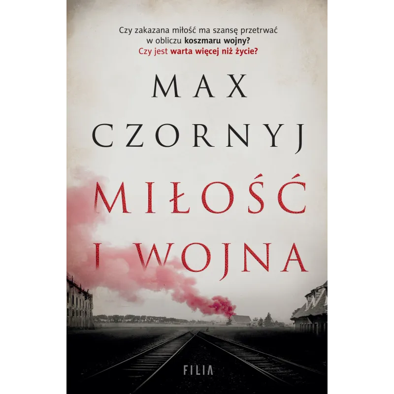 MIŁOŚĆ I WOJNA Max Czornyj - Filia