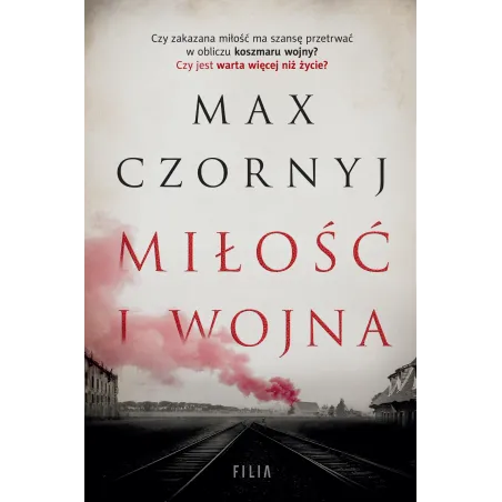 MIŁOŚĆ I WOJNA Max Czornyj - Filia