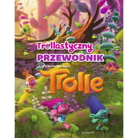 Trollastyczny Przewodnik Trolle Trollastyczny Przewodnik Trolle