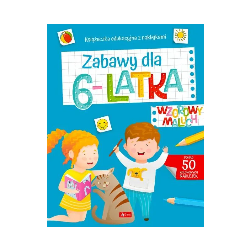 Zabawy dla 6latka. Wzorowy Maluch