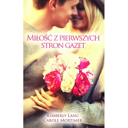 Miłość Z Pierwszych Stron Gazet Kimberly Lang
