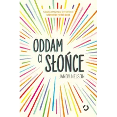ODDAM CI SŁOŃCE Jandy Nelson - Otwarte