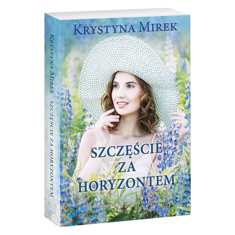 SZCZĘŚCIE ZA HORYZONTEM Krystyna Mirek - Edipresse Książki