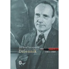Dziennik Tom 5 19811989 Jan Józef Szczepański