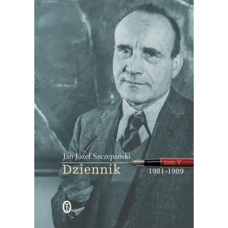 Dziennik Tom 5 19811989 Jan Józef Szczepański
