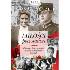 MIŁOŚCI POWSTAŃCZE