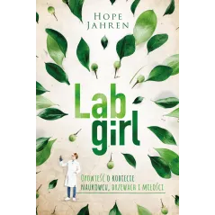 LAB GIRL OPOWIEŚĆ O KOBIECIE NAUKOWCU, DRZEWACH I MIŁOŚCI - Kobiece