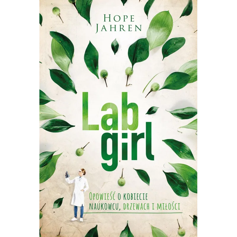 LAB GIRL OPOWIEŚĆ O KOBIECIE NAUKOWCU, DRZEWACH I MIŁOŚCI - Kobiece