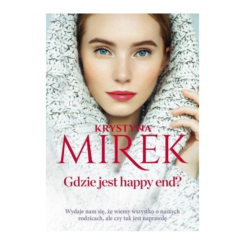 GDZIE JEST HAPPY END? Krystyna Mirek - Edipresse Książki