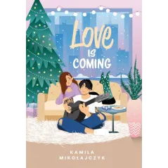 LOVE IS COMING