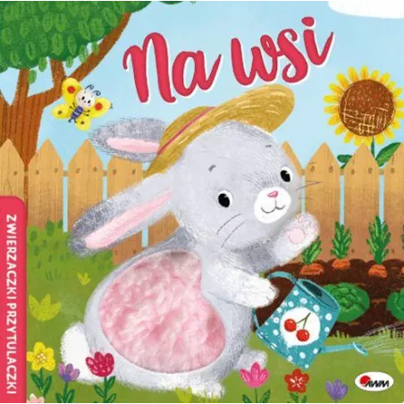 Na Wsi. Zwierzaczki Przytulaczki