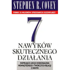 7 NAWYKÓW SKUTECZNEGO DZIAŁANIA Stephen R. Covey - Rebis