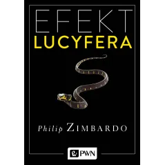 EFEKT LUCYFERA Philip Zimbardo - PWN