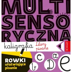 LITERY PISANE. MULTISENSORYCZNA KALIGRAFIA