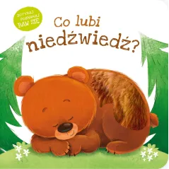 Co lubi niedźwiedź Co lubi