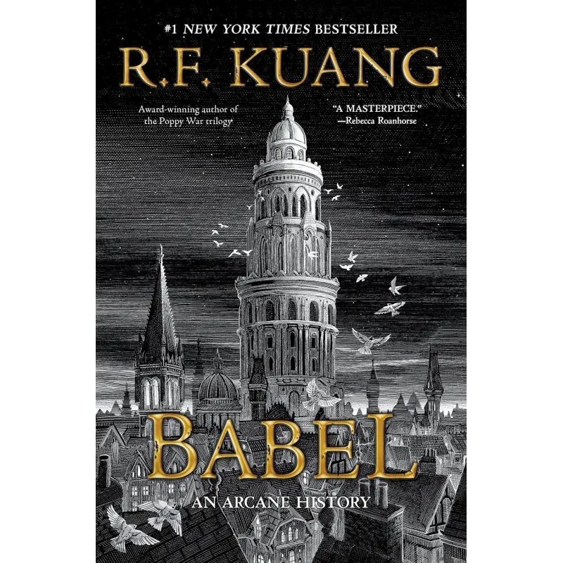 BABEL: OR THE NECESSITY OF VIOLENCE: AN ARCANE HISTORY OF THE OXFORD TRANSLATORS’ REVOLUTION