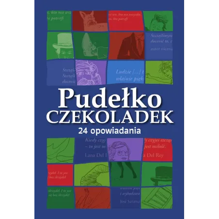 Pudełko Czekoladek. 24 Opowiadania
