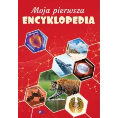 MOJA PIERWSZA ENCYKLOPEDIA