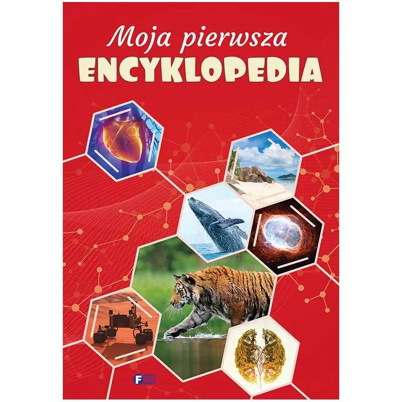 MOJA PIERWSZA ENCYKLOPEDIA