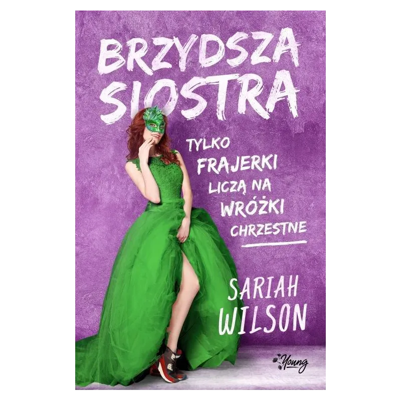 BRZYDSZA SIOSTRA - Young