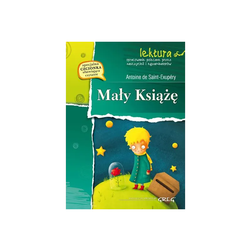 MAŁY KSIĄŻĘ LEKTURA Z OPRACOWANIEM Antoine De Saint-Exupery - Greg MAŁY KSIĄŻĘ LEKTURA Z OPRACOWANIEM Antoine De Saint-Exupery - Greg