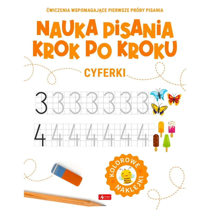 CYFERKI. NAUKA PISANIA KROK PO KROKU Z NAKLEJKAMI CYFERKI. NAUKA PISANIA KROK PO KROKU Z NAKLEJKAMI