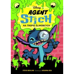 DISNEY STICH. AGENT STICH NA TROPIE ŚLIMOBCYCH