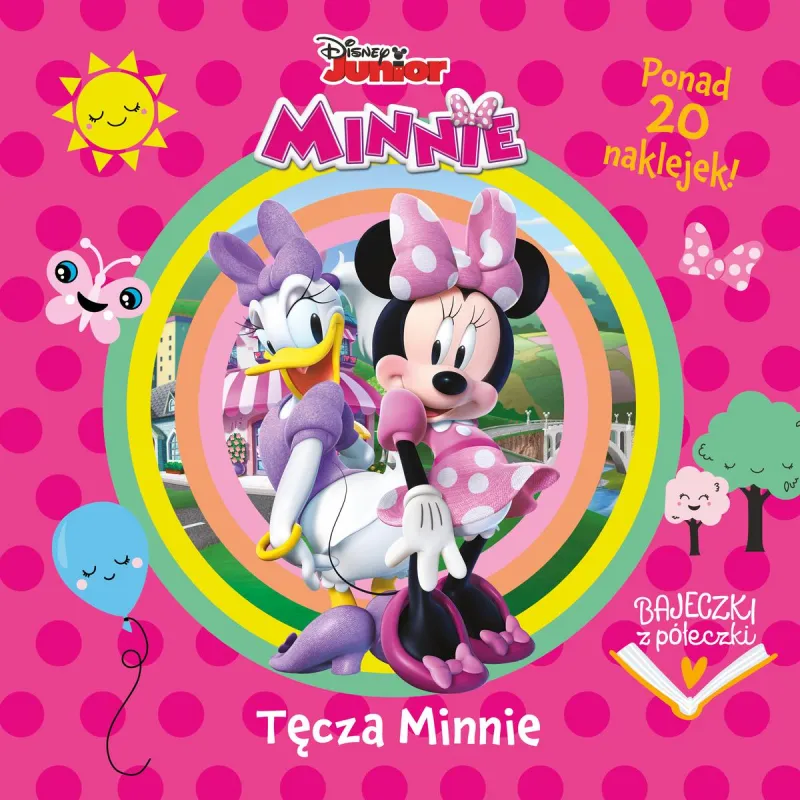 DISNEY JUNIOR MINNIE. TĘCZA MINNIE. BAJECZKI Z PÓŁECZKI
