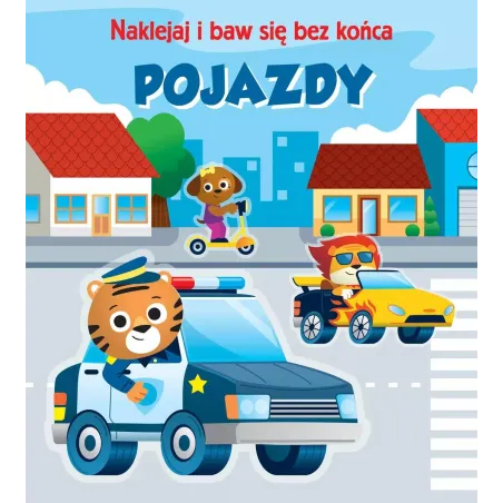 POJAZDY. NAKLEJAJ I BAW SIĘ BEZ KOŃCA