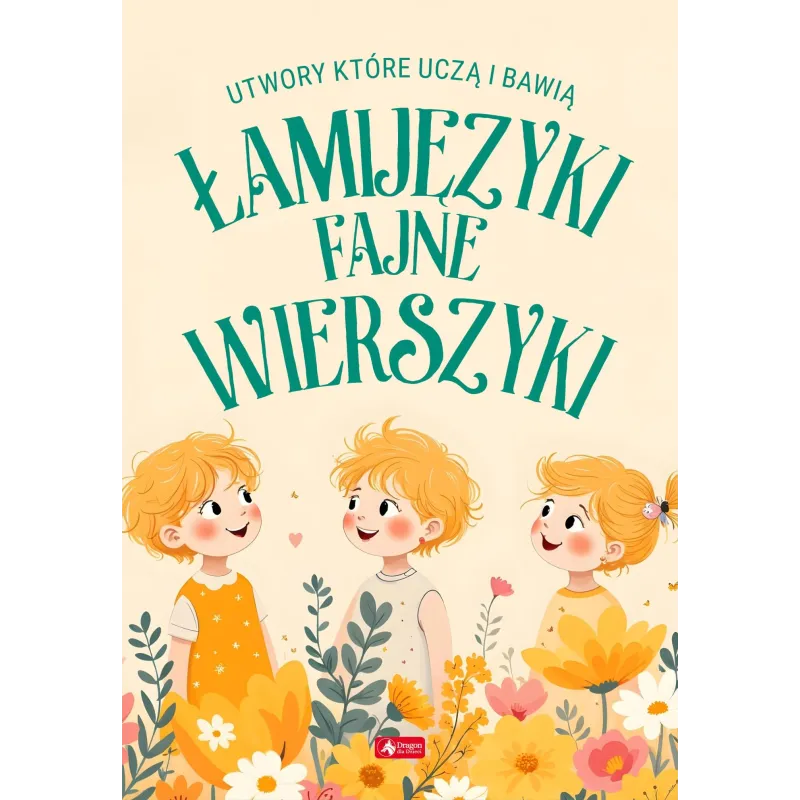 Łamijęzyki fajne wierszyki Janusz Jabłoński,Krzysztof Żywczak Łamijęzyki fajne wierszyki Janusz Jabłoński,Krzysztof Żywczak