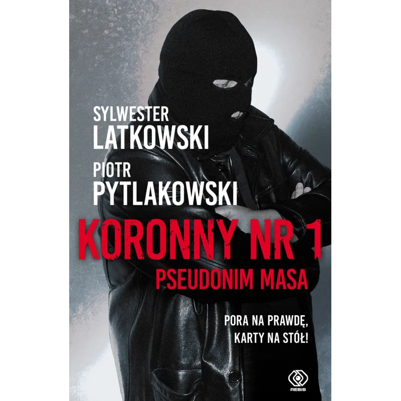 KORONNY NR 1. PSEUDONIM MASA - Rebis