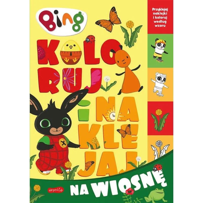 BING. KOLORUJ I NAKLEJAJ NA WIOSNĘ. KOLORUJ I NAKLEJAJ