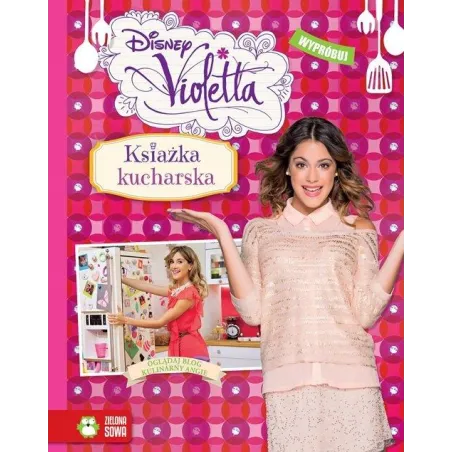 Książka Kucharska Violetta Disney Książka Kucharska Violetta Disney