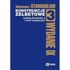 KONSTRUKCJE ŻELBETOWE WEDŁUG EUROKODU 2 I NORM ZWIĄZANYCH 3