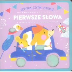 Pierwsze słowa. Dotykam czytam poznaję Opracowanie zbiorowe