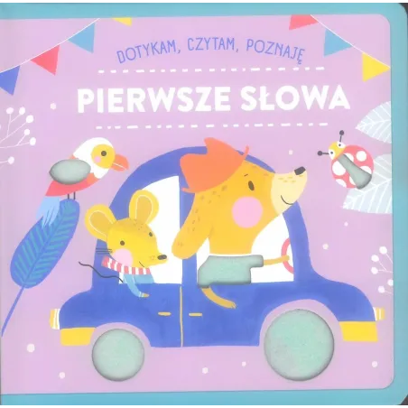 Pierwsze Słowa. Dotykam, Czytam, Poznaję