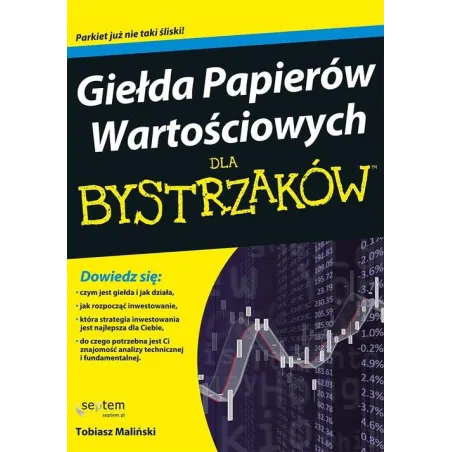 Giełda Papierów Wartościowych Dla Bystrzaków Giełda Papierów Wartościowych Dla Bystrzaków
