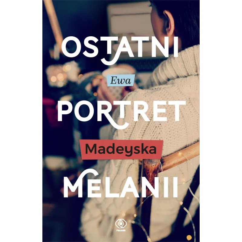 OSTATNI PORTRET MELANII - Rebis