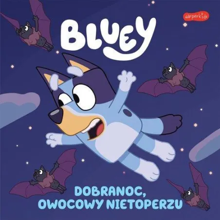 BLUEY. DOBRANOC, OWOCOWY NIETOPERZU