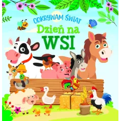 ODKRYWAM ŚWIAT. DZIEŃ NA WSI