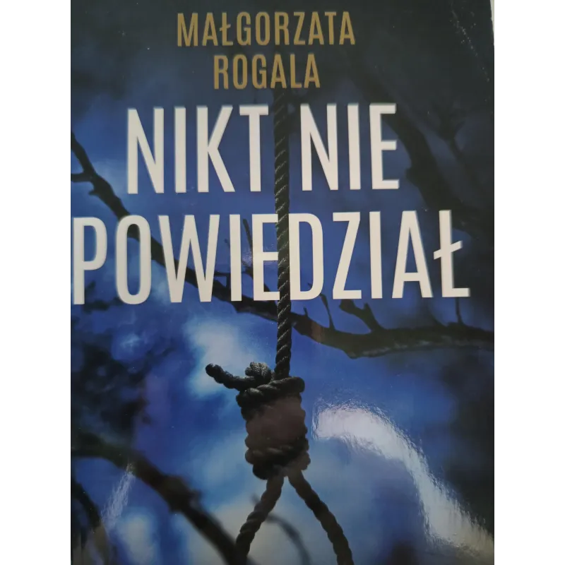 NIKT NIE POWIEDZIAŁ NIKT NIE POWIEDZIAŁ