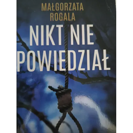 NIKT NIE POWIEDZIAŁ