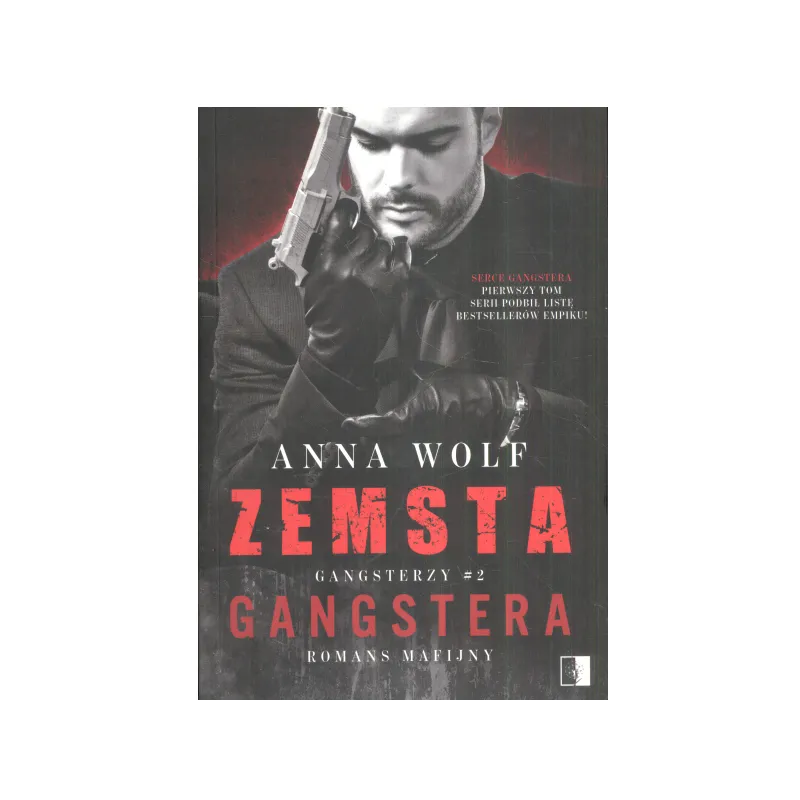 ZEMSTA GANGSTERA Anna Wolf - NieZwykłe