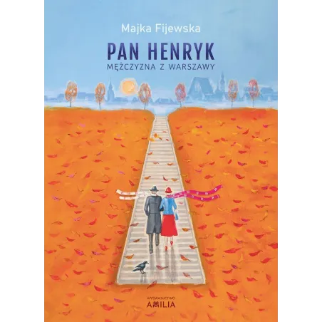 PAN HENRYK. MĘŻCZYZNA Z WARSZAWY