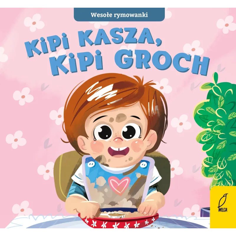 Kipi kasza kipi groch. Wesołe rymowanki Opracowanie zbiorowe